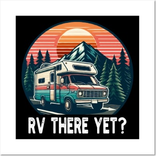 RV There Yet, Roadtrip Travel Posters and Art